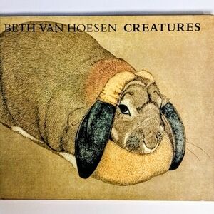 Beth Van Hoesen Creatures Art Seeing Animals 1987 1st Ed HC DJ Brand New Unread